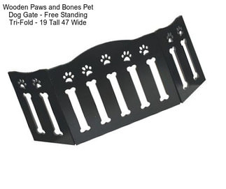 Wooden Paws and Bones Pet Dog Gate - Free Standing Tri-Fold - 19\