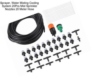 Sprayer, Water Misting Cooling System 20Pcs Mist Sprinkler Nozzles 20 Meter Hose