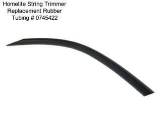 Homelite String Trimmer Replacement Rubber Tubing # 0745422