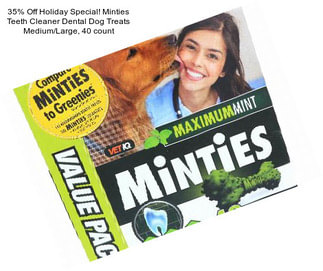 35% Off Holiday Special! Minties Teeth Cleaner Dental Dog Treats Medium/Large, 40 count