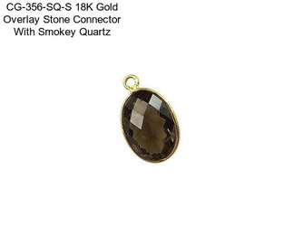 CG-356-SQ-S 18K Gold Overlay Stone Connector With Smokey Quartz