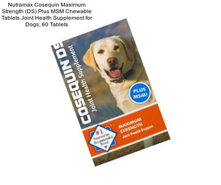 Nutramax Cosequin Maximum Strength (DS) Plus MSM Chewable Tablets Joint Health Supplement for Dogs, 60 Tablets