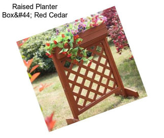 Raised Planter Box, Red Cedar