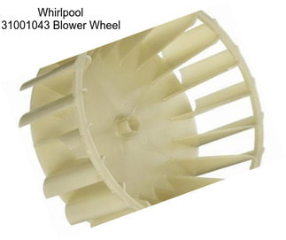 Whirlpool 31001043 Blower Wheel
