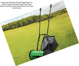 Christmas Promotion Manual Reel Mower w/ Grass Catcher Compact Hand Push Lawn Mower Courtyard Home Reel Mower No Power Lawnmower