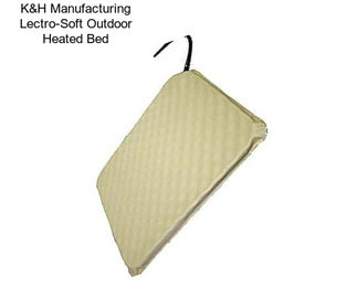 K&H Manufacturing Lectro-Soft Outdoor Heated Bed