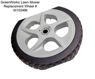 GreenWorks Lawn Mower Replacement Wheel # 34102486