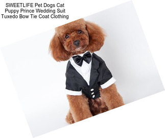 SWEETLIFE Pet Dogs Cat Puppy Prince Wedding Suit Tuxedo Bow Tie Coat Clothing