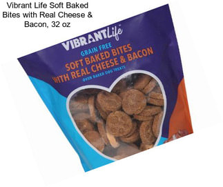 Vibrant Life Soft Baked Bites with Real Cheese & Bacon, 32 oz