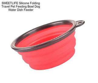 SWEETLIFE Silicone Folding Travel Pet Feeding Bowl Dog Water Dish Feeder
