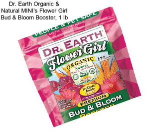 Dr. Earth Organic & Natural MINI\'s Flower Girl Bud & Bloom Booster, 1 lb