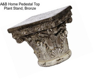 A&B Home Pedestal Top Plant Stand, Bronze