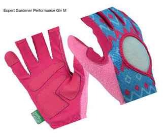 Expert Gardener Performance Glv M