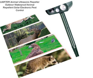 UARTER Animal Ultrasonic Repeller Outdoor Waterproof Animal Repellent Solar Electronic Pest Control