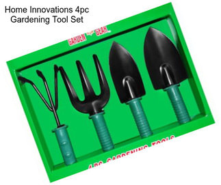 Home Innovations 4pc Gardening Tool Set