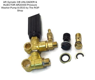 AR Gymatic 3/B UNLOADER & INJECTOR AR20400 Pressure Washer Pump 8-0533 by The ROP Shop