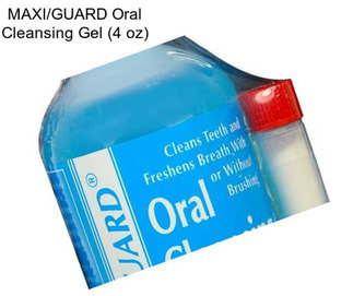 MAXI/GUARD Oral Cleansing Gel (4 oz)