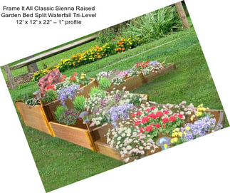 Frame It All Classic Sienna Raised Garden Bed Split Waterfall Tri-Level 12\' x 12\' x 22” – 1” profile