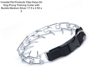 Coastal Pet Products Titan Easy-On Dog Prong Training Collar with Buckle Medium Silver 17.5\