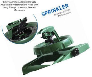 EasyGo Impulse Sprinkler with Adjustable Water Pattern Head with Long Range Lawn and Garden Coverage