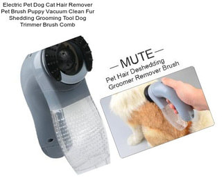 Electric Pet Dog Cat Hair Remover Pet Brush Puppy Vacuum Clean Fur Shedding Grooming Tool Dog Trimmer Brush Comb