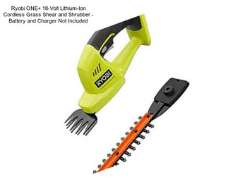 Ryobi ONE+ 18-Volt Lithium-Ion Cordless Grass Shear and Shrubber - Battery and Charger Not Included