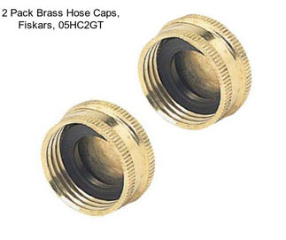 2 Pack Brass Hose Caps, Fiskars, 05HC2GT