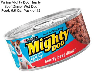 Purina Mighty Dog Hearty Beef Dinner Wet Dog Food, 5.5 Oz, Pack of 12