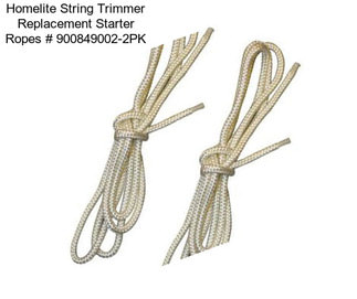 Homelite String Trimmer Replacement Starter Ropes # 900849002-2PK