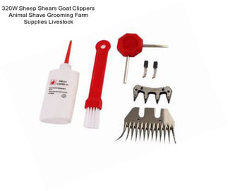 320W Sheep Shears Goat Clippers Animal Shave Grooming Farm Supplies Livestock