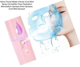 Nano Facial Mister Handy Cool Mist Spray Humidifier Face Hydration Atomization Sprayer,Face Sprayer, Cool Mist Sprayer