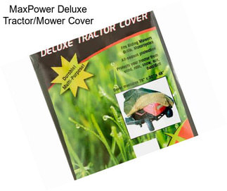 MaxPower Deluxe Tractor/Mower Cover