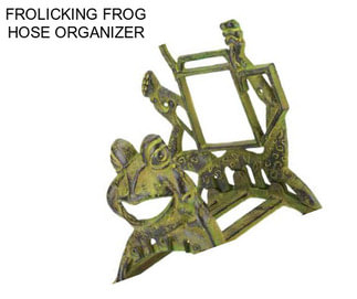 FROLICKING FROG HOSE ORGANIZER