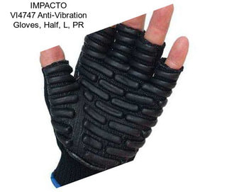 IMPACTO VI4747 Anti-Vibration Gloves, Half, L, PR