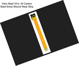 Yoho Steel 18 in. W Carbon Steel Snow Shovel Wear Strip