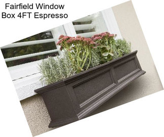 Fairfield Window Box 4FT Espresso