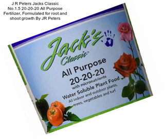 J R Peters Jacks Classic No.1.5 20-20-20 All Purpose Fertilizer, Formulated for root and shoot growth By JR Peters