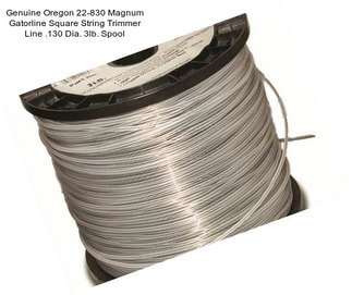 Genuine Oregon 22-830 Magnum Gatorline Square String Trimmer Line .130\