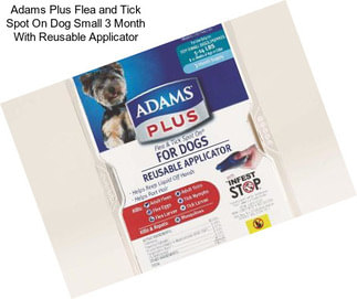 Adams Plus Flea and Tick Spot On Dog Small 3 Month With Reusable Applicator