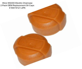 Worx WG300 Electric Chainsaw 2 Pack OEM Replacement Oil Caps # 50019121-2PK