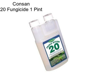 Consan 20 Fungicide 1 Pint