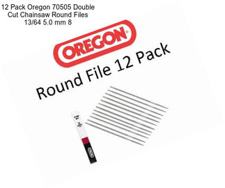 12 Pack Oregon 70505 Double Cut Chainsaw Round Files 13/64\