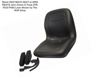 Black HIGH BACK SEAT w/ ARM RESTS John Deere Z-Track ZTR F620 F680 Lawn Mower by The ROP Shop