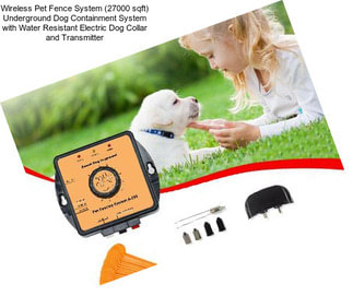 Wireless Pet Fence System (27000 sqft) Underground Dog Containment System with Water Resistant Electric Dog Collar and Transmitter