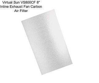 Virtual Sun VS800CF 8\'\' Inline Exhaust Fan Carbon Air Filter