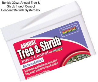 Bonide 32oz. Annual Tree & Shrub Insect Control Concentrate with Systemaxx