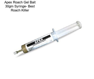 Apex Roach Gel Bait 30gm Syringe- Best Roach Killer