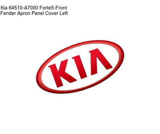 Kia 64510-A7000 Forte5-Front Fender Apron Panel Cover Left
