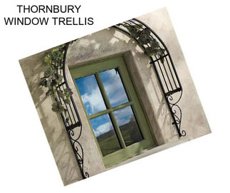 THORNBURY WINDOW TRELLIS