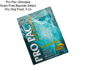 Pro Pac Ultimates Grain-Free Bayside Select Dry Dog Food, 5 Lb